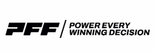 PFF POWER EVERY WINNING DECISION