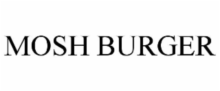 MOSH BURGER