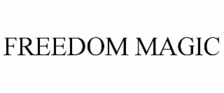 FREEDOM MAGIC