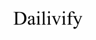DAILIVIFY