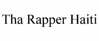 THA RAPPER HAITI