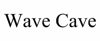 WAVE CAVE