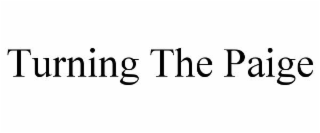 TURNING THE PAIGE