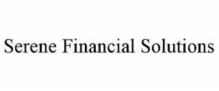 SERENE FINANCIAL SOLUTIONS