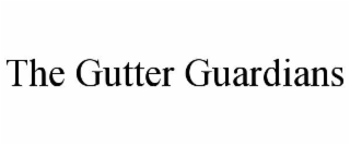 THE GUTTER GUARDIANS