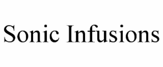 SONIC INFUSIONS