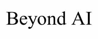 BEYOND AI