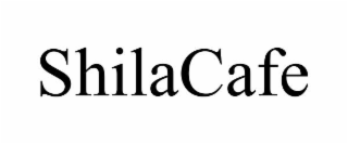 SHILACAFE