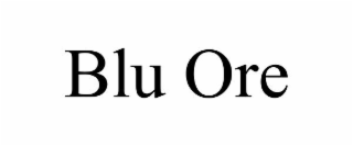 BLU ORE