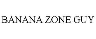 BANANA ZONE GUY