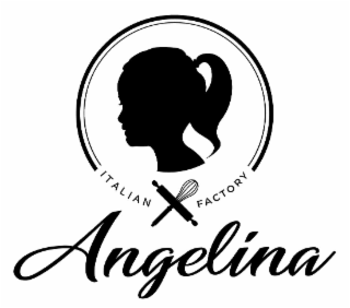 ANGELINA ITALIAN FACTORY