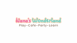 NANA'S WONDERLAND PLAY CAFE PARTY LEARN