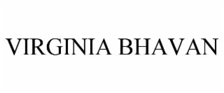 VIRGINIA BHAVAN