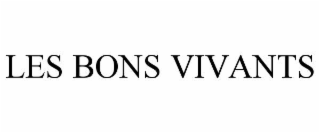 LES BONS VIVANTS