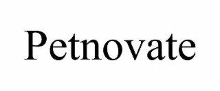 PETNOVATE