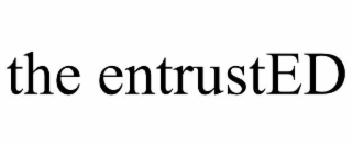 THE ENTRUSTED