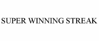 SUPER WINNING STREAK