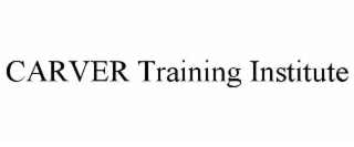 CARVER TRAINING INSTITUTE