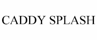 CADDY SPLASH