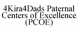 4KIRA4DADS PATERNAL CENTERS OF EXCELLENCE (PCOE)