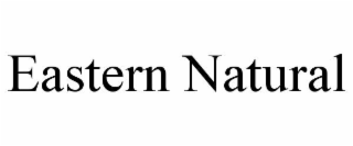 EASTERN NATURAL