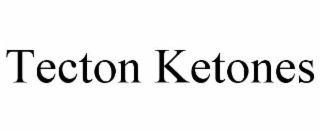 TECTON KETONES