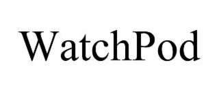 WATCHPOD