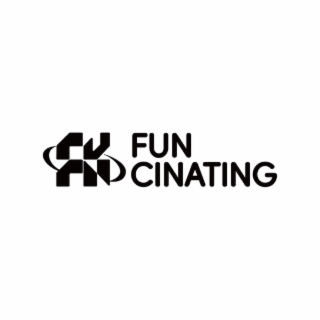 FUN CINATING