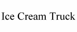 ICE CREAM TRUCK