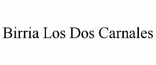 BIRRIA LOS DOS CARNALES