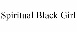 SPIRITUAL BLACK GIRL