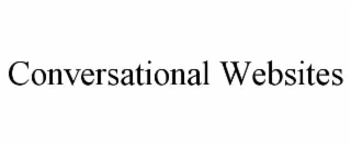 CONVERSATIONAL WEBSITES