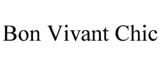 BON VIVANT CHIC
