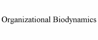 ORGANIZATIONAL BIODYNAMICS