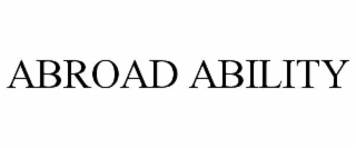 ABROAD ABILITY