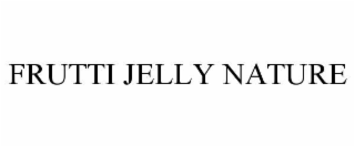 FRUTTI JELLY NATURE