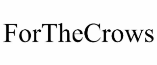 FORTHECROWS