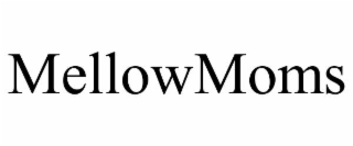 MELLOWMOMS