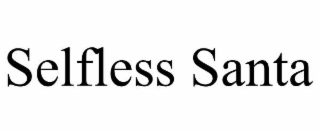 SELFLESS SANTA