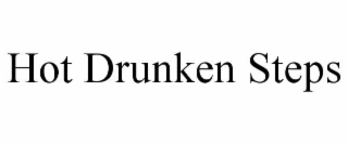 HOT DRUNKEN STEPS