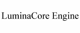 LUMINACORE ENGINE