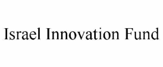 ISRAEL INNOVATION FUND