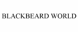 BLACKBEARD WORLD