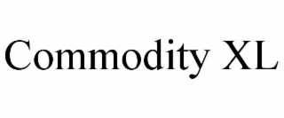 COMMODITY XL
