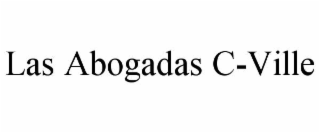 LAS ABOGADAS C-VILLE