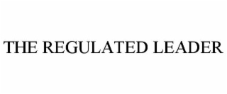 THE REGULATED LEADER
