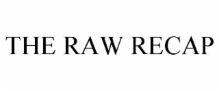 THE RAW RECAP