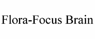 FLORA-FOCUS BRAIN