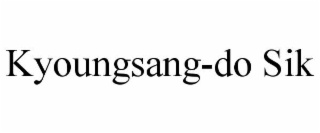 KYOUNGSANG-DO SIK