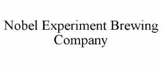NOBLE EXPERIMENT BREWING COMPANY